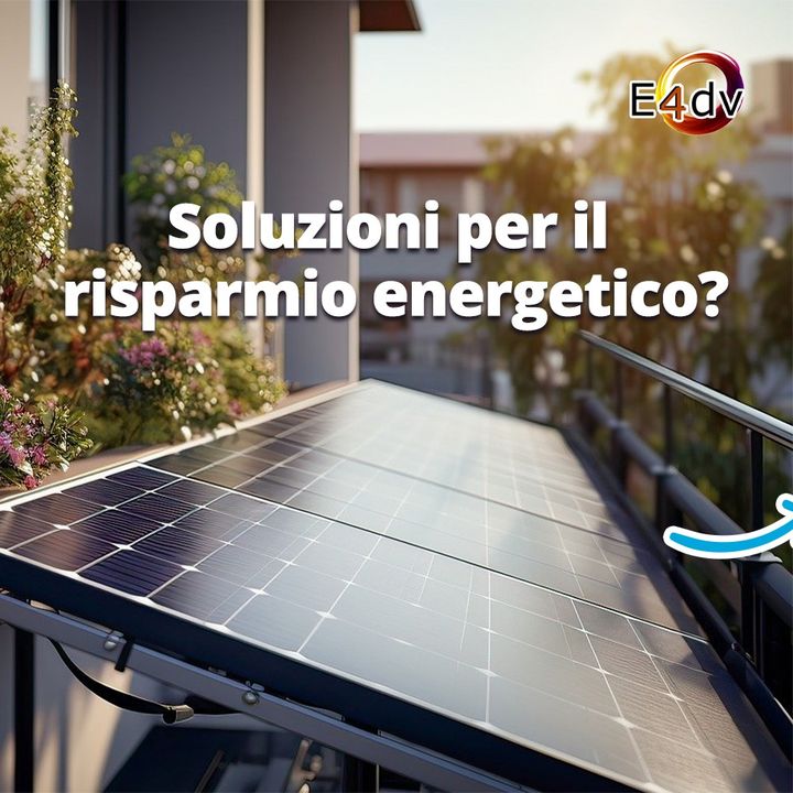 🔍 IN CERCA DI UNA SOLUZIONE PER IL RISPARMIO ENERGETICO?