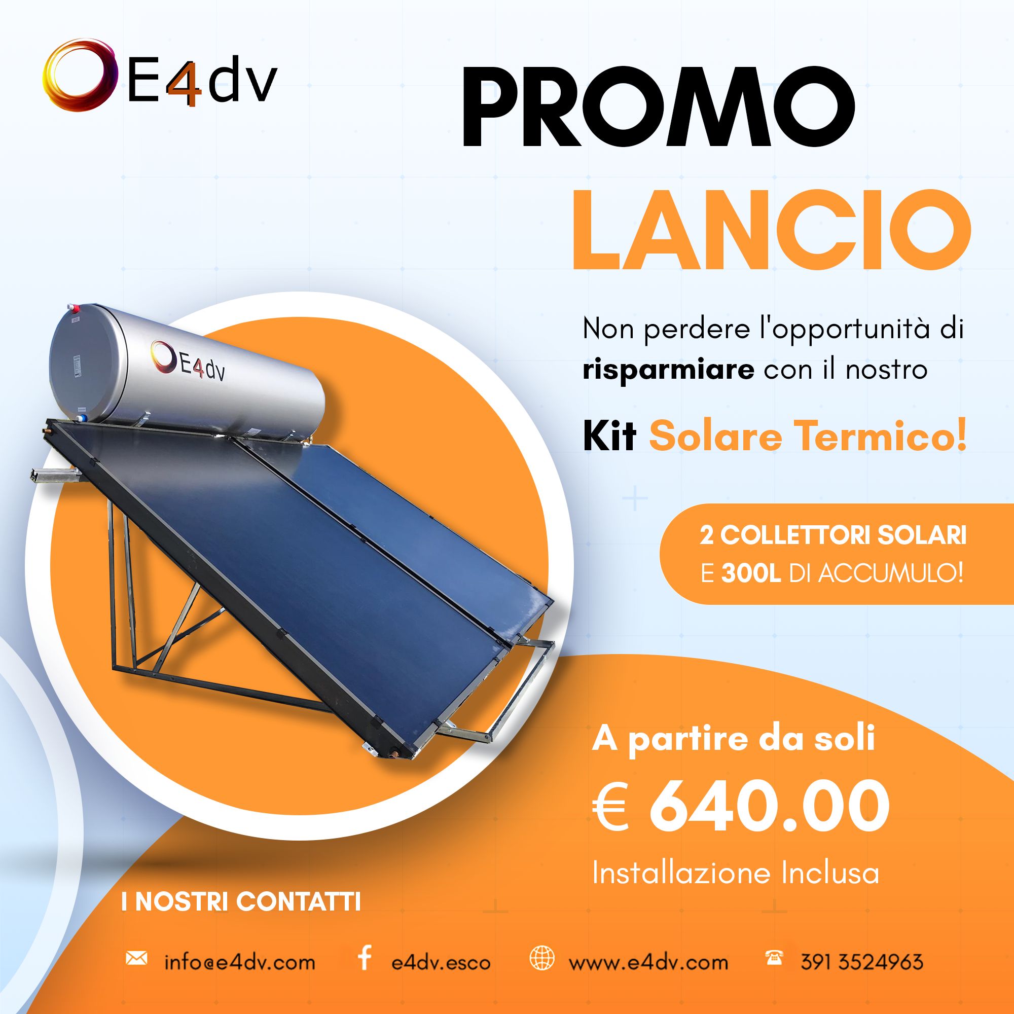 🌞 PROMO LANCIO 🌞
Risparmia energia e denaro con il nostro