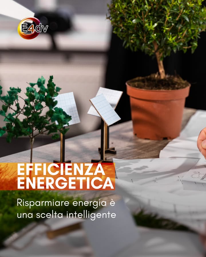 💡 Efficienza energetica significa futuro.
Con E4DV rendi la tua azienda
