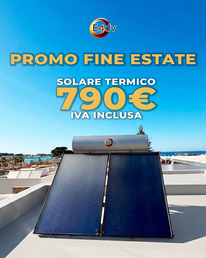 ☀️ PROMO FINE ESTATE

SOLARE TERMICO A SOLI 790 € IVA