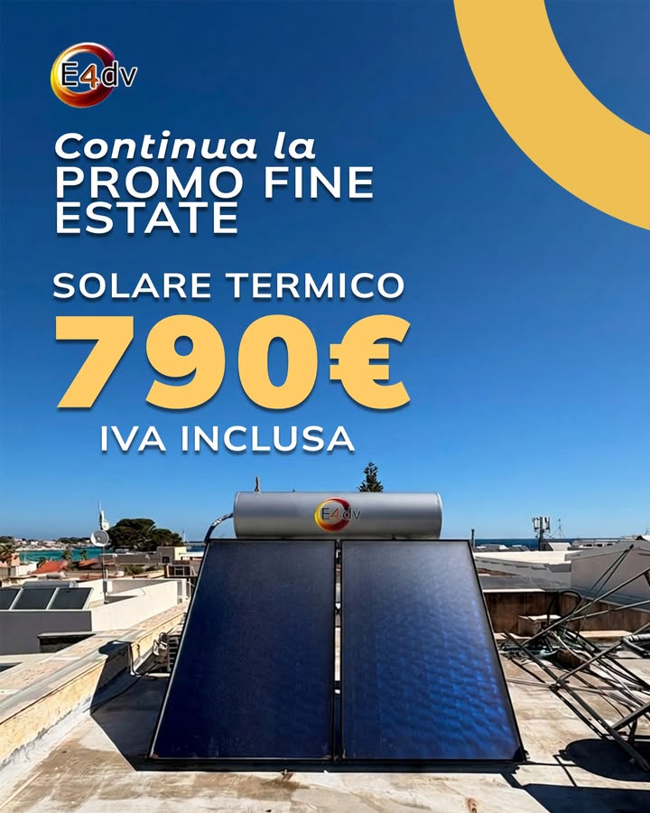 ☀️ LA PROMO FINE ESTATE CONTINUA

Solare termico a soli 790